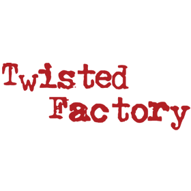 Twisted Factory